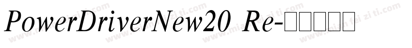 PowerDriverNew20 Re字体转换